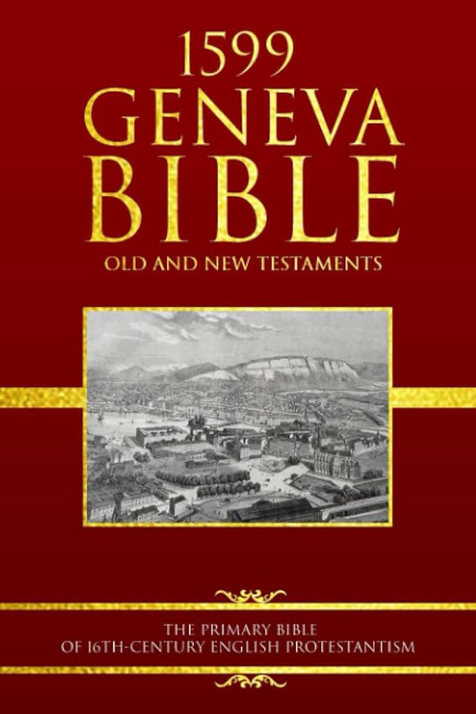 The Geneva Bible Breeches Bible English translation of the